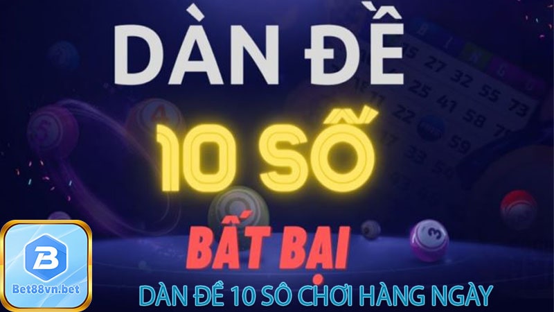 dàn đề 10 số chơi hàng ngày