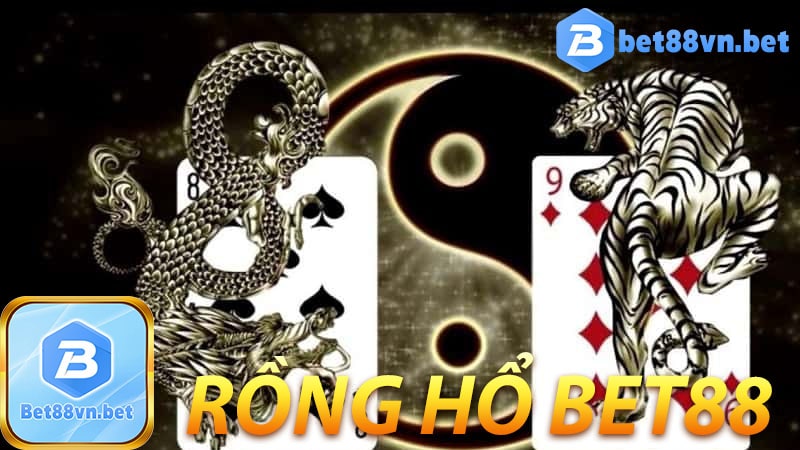 Rồng hổ bet88