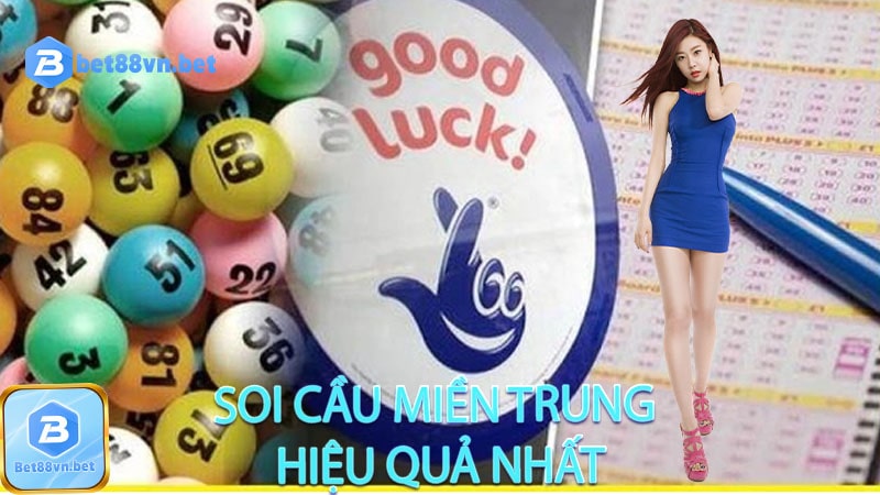 Soi cầu miền trung hiệu quả nhất