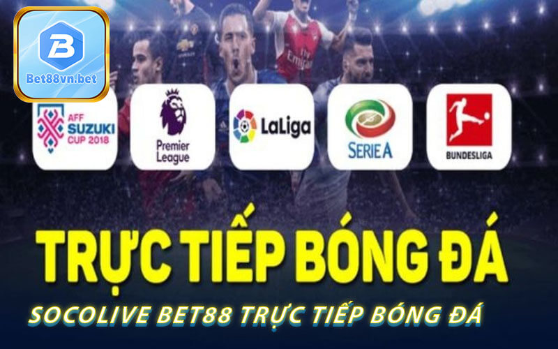 Socolive bet88 trực tiếp