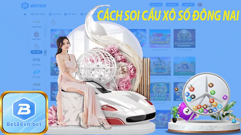 Cách soi cầu xổ số đông nai mới nhất