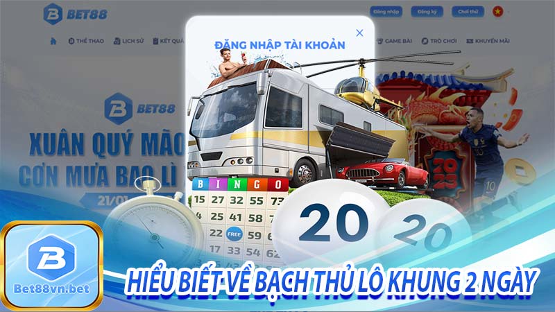 Hiểu biết về bạch thủ lô khung 2 ngày